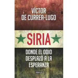 Portada del libro SIRIA Autor CURREA LUGO, VICTOR DE