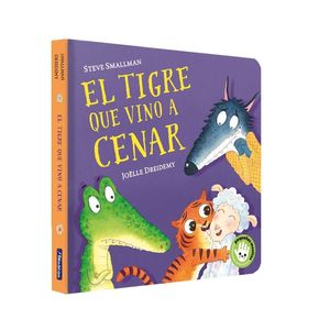 Portada del libro El tigre que vino a cenar (Pequeñas manitas) Autor Steve  Smallman