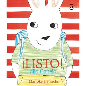 Portada del libro ¡LISTO!, dijo Conejo Autor Marjoke Henrichs