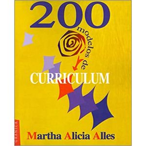 Portada del libro 200 MODELOS DE CURRICULUM Autor ALLES, MARTHA