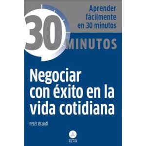 Portada del libro NEGOCIAR CON EXITO EN LA VIDA COTIDIANA Autor BRANDL, PETER