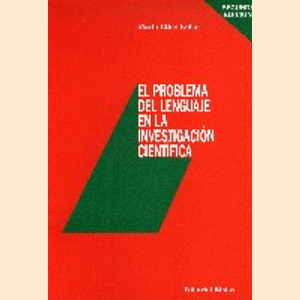 Portada del libro EL PROBLEMA DEL LENGUAJE EN LA INVESTIGACION CIENTIFICA Autor KOLLAR, MARÍA ESTHER