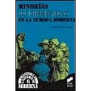 Portada del libro MINORIAS SOCIORRELIGIOSAS EN LA EUROPA MODERNA Autor BRAVO LOZANO, JESUS