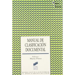 Portada del libro MANUAL DE CLASIFICACION DOCUMENTAL Autor PINTO, MARIA (ED.)