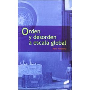 Portada del libro ORDEN Y DESORDEN A ESCALA GLOBAL Autor VILANOVA, PERE