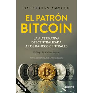 Portada del libro El patrón Bitcoin Autor Saifedean Ammous