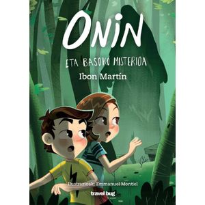 Portada del libro ONIN ETA BASOKO MISTERIOA Autor Ibon Martín