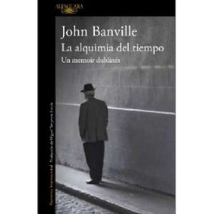 Portada del libro La alquimia del tiempo Autor John Banville