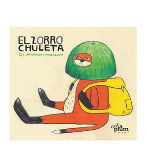 Portada del libro EL ZORRO CHULETA Autor UNDURRAGA, SOL