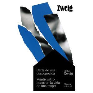Portada del libro Carta de una desconocida. Veinticuatro horas en la vida de una mujer Autor Stefan Zweig