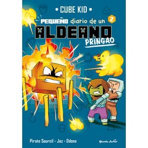 Portada del libro Minecraft. Pequeño diario de un aldeano pringao 2 Autor Cube Kid