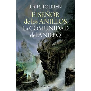 Portada del libro El Señor de los Anillos nº 01/03 La Comunidad del Anillo (edición revisada) Autor J. R. R. Tolkien