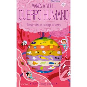 Portada del libro Vamos a ver el cuerpo humano Autor Timothy  Knapman