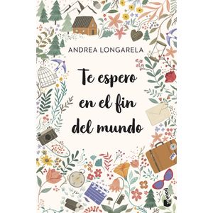 Portada del libro Te espero en el fin del mundo Autor 