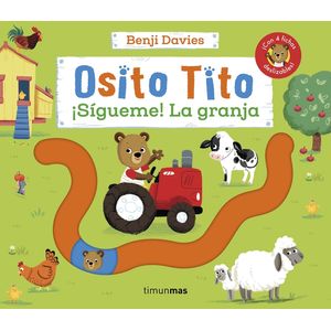 Portada del libro Osito Tito. ¡Sígueme! La granja Autor Benji Davies