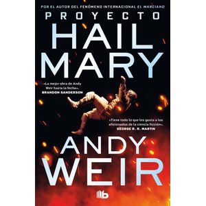 Portada del libro Proyecto Hail Mary Autor Andy Weir